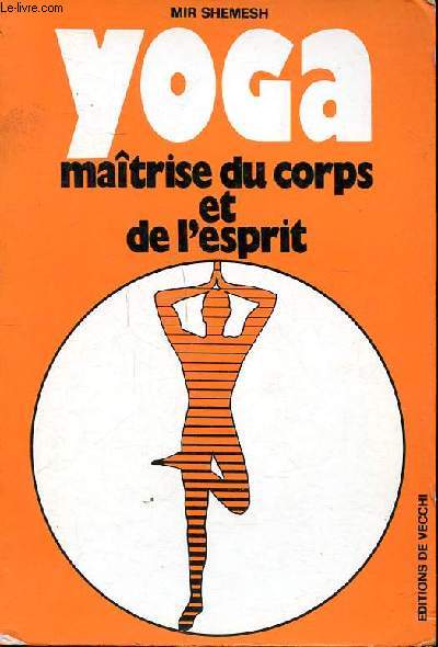 Yoga maitrise du corps et de l'esprit