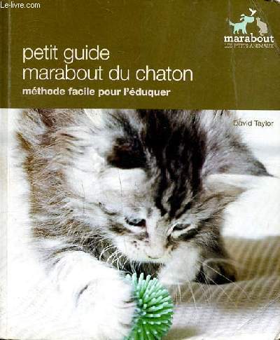 Petit guide marabout du chaton Mthode facile pour l'duquer Collection Premires lectures