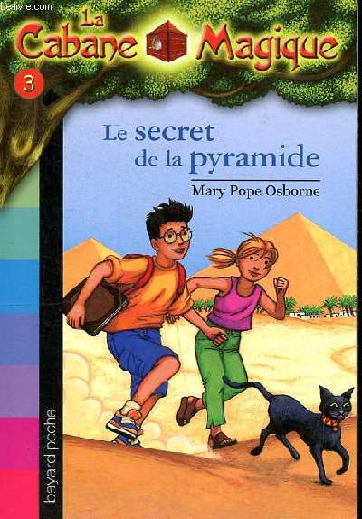 Le secret de la pyramide Collection la cabane magique N3