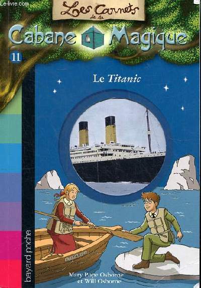 Le Titanic Collection Les secrets de la cabane magique N 11