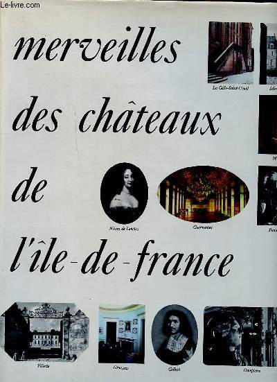 Merveilles des chteaux de l'Ile de France Collection ralits