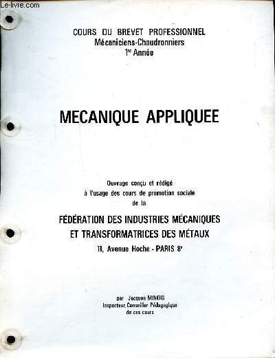 Mcanique applique Cours du brevet professionnel Mcaniciens-Chaudronniers 1re et 2me anne en 2 volumes