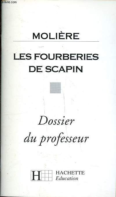 Les fourberies de Scapin Dossier du professeur