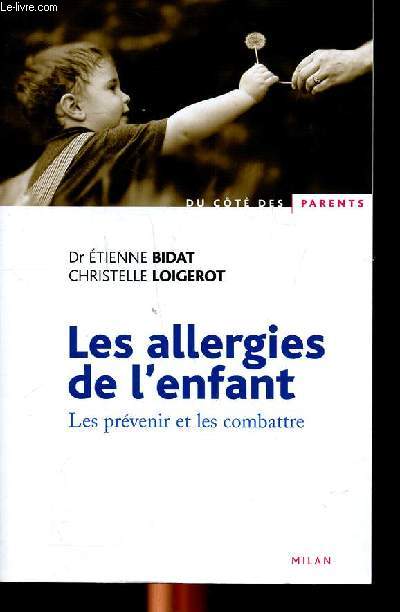 Les allergies de l'enfant Les prvenir et les combattre
