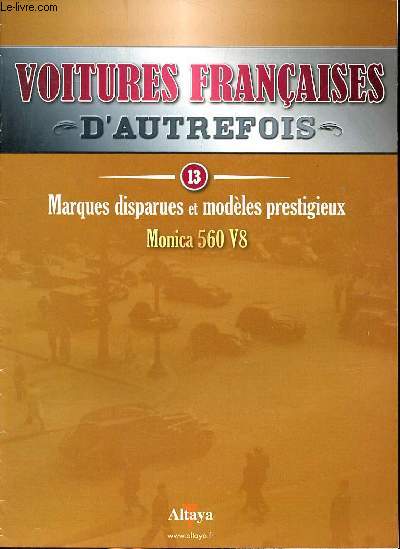 Voitures franaises d'autrefois N13 Marques disparues et modles prestigieux Monica 560 V8