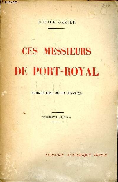 Ces messieurs de Port Royal 3 dition