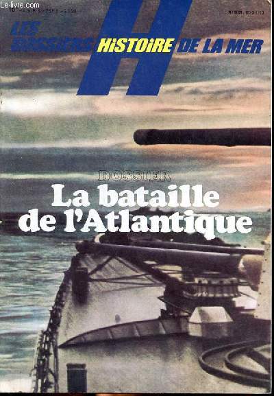 Histoire de la mer N5 La bataille de l'Atlantique