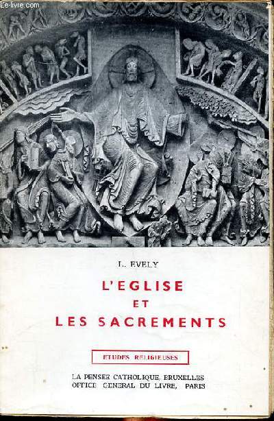 L'glise et les sacrements Collection Etudes religieuses N 719