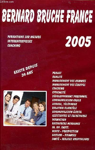 Bernard Bruche France 2005 Formations sur mesure interentreprises coaching