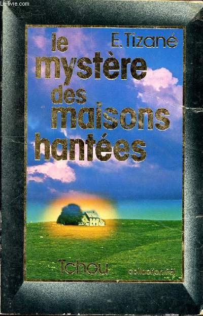 Le mystre des maisons hantes Collection Psi