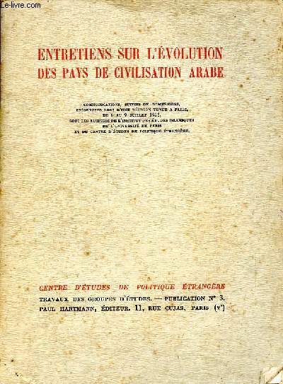 Entretiens sur l'volution des pays de civilisation arabe