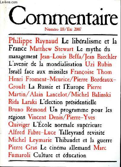 Commentaire N118 Et 2007 Sommaire: Le libralisme et la France; L'avenir de la mondialisation; La Russie et l'Europe; Un programme pour les rgions; Le cinma allemand ...