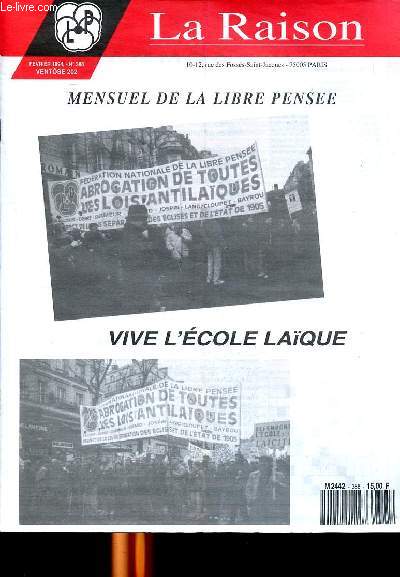 La raison mensuel de la libre pense Ventose 202 Fvrier 1994 N388 Vive l'cole laque Sommaire: De Freinet  Spielberg; Travail et socit; Chmage, emploi..