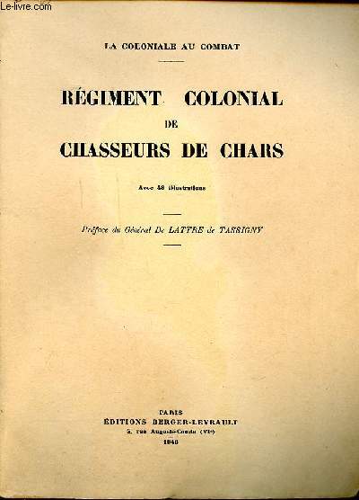Rgiment colonial de chasseurs de chars Collection la coloniale au combat