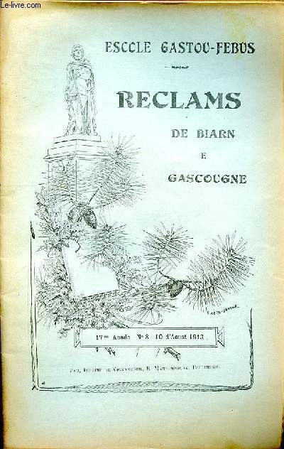Reclams de Biarn et Gascougne 17me anande N8 10 d'Aoust 1913 escole Gastou FebusSommaire: Fte flibrenne de l'cole Gastou-Fbus; le Sabbat; L'auratge...