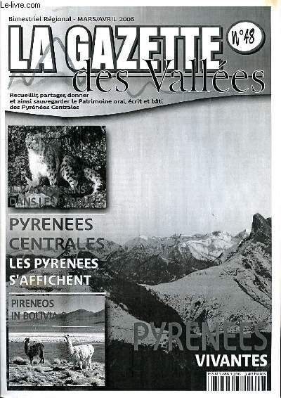 la gazette des valles N 48 Mars Avril 2006 Pyrnes vivantes Sommaire: Les Pyrnes d'affichent; Pireneos in Bolivia ...