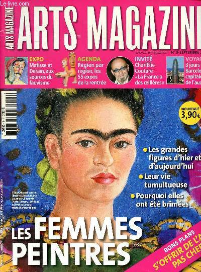 Arts magazine N3 Septembre 2005 Les femmes peintres Sommaire: Matisse et Derain deux fauves en libert; Escale sauvage  Pont Aven; Les instants magiques de Doisneau ...