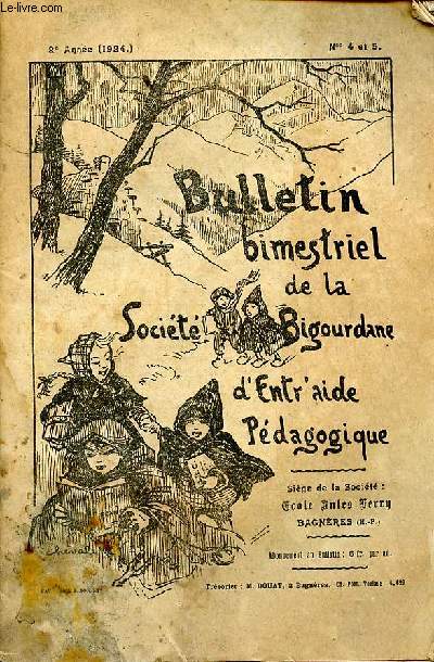 Bulletin bimestriel de la socit bigourdane d'entraide pdagogique 2 anne 1924 N4 et 5