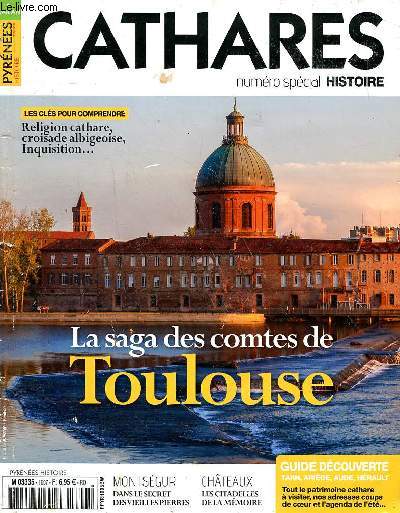 Cathares Numro spcial Histoire La saga des comtes de Toulouse