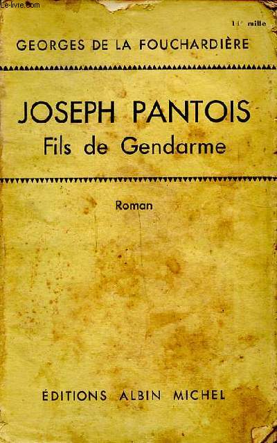 Joseph Pantois Fils de gendarme