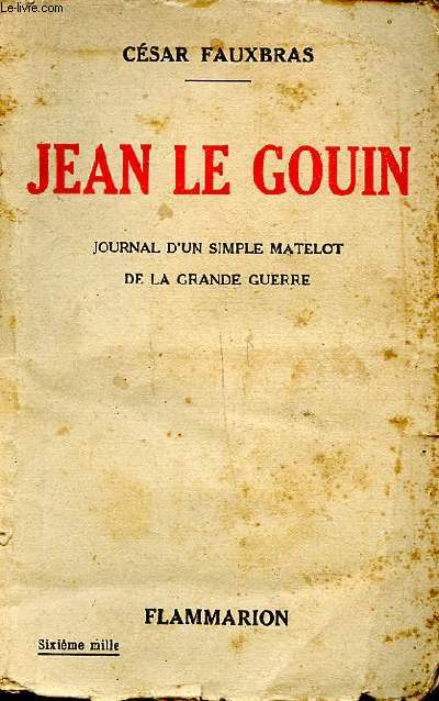 Jean Le Gouin Journal d'un simple matelot de la grande guerre