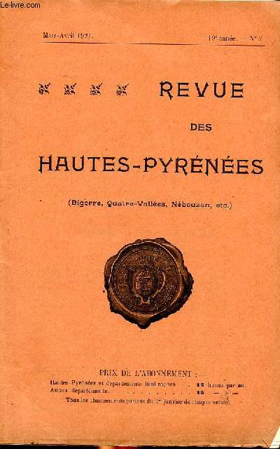 Revue des Hautes Pyrnes (Bigorre, Quatre valles, Nbouzan, etc.) Mars Avril 1924 N2 Histoire de Saint Savin de Lavedan Sommaire: Histoire de Saint Savin de Lavedan; Un viequois chef de claque en 1809; L'art dans la rgion bigourdane...