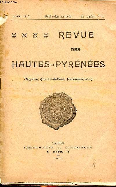 Revue des Hautes Pyrnes (Bigorre, Quatre valles, Nbouzan, etc.) janvier 1917 N1 trois lettres indites de Lazare-Hippolyte carnot  propos des mmoires de Bertrand Barre Sommaire: trois lettres indites de Lazare-Hippolyte carnot  propos des mmoi