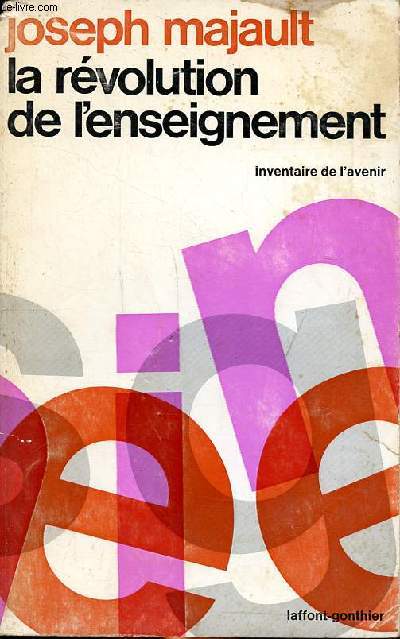 La rvolution de l'enseignement Inventaire de l'avenir
