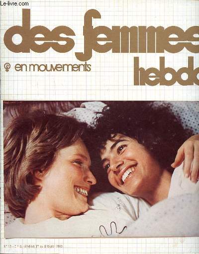 Des femmes en mouvement hebdo N13 du vendredi 1er au 8 fvrier 1980 Sommaire: A Rouen, un procs contre le P.C.; Prs de Tarbes et  Toulon, luttes contre el licenciement; En Bolivie, premier congrs nationale de femmes paysannes  la Paz ...