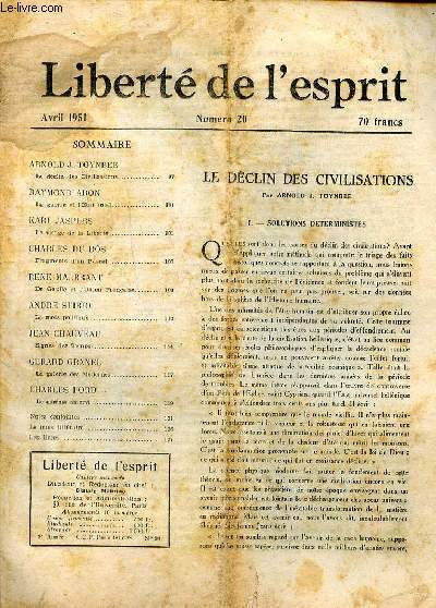 Libert de l'esprit N20 Avril 1951 Le dclin des civilisations Sommaire: Le dclin des civilisations; La guerre de l'tat total; Le visage de la libert; De Gaulle et l'union franaise ...