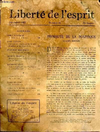 Libert de l'esprit N 35 Novembre 1952 Primaut de la politique Sommaire: Primaut de la politique; L'association capital-travail, le syndicalisme et la productivit; La fin de l'aprs libration ...