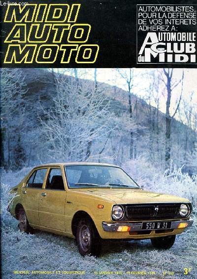 Midi Auto Moto N158 du 15 janvier au 15 fvrier 1976 Sommaire: Toyota Corolla 30; Volkswagen LT31; moto Yamaha 125 RDX; Un nouveau parking dans l'enceinte de la gare Matabiau ...
