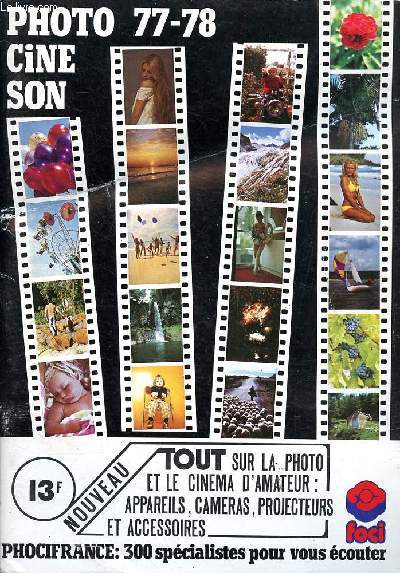 Catalogue Photo cin son 77-78 Sommaire: Photos appareils photographiques; Accesoires photos ...; Cin: Camrazs cin; Projecteurs de cinma ...; Son: magntophones  bandes et cassettes ...