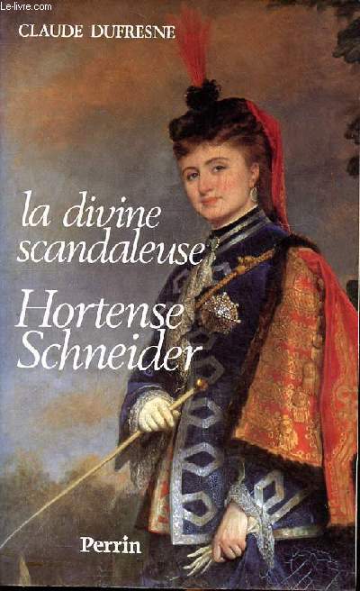 La divine scandaleuse Horetense Schneideer