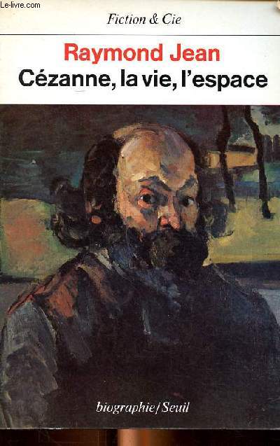 Czanne, la vie, l'espace Collection Fiction et Cie