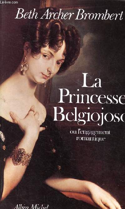 La princesse Belgiojoso ou l'engagement romantique