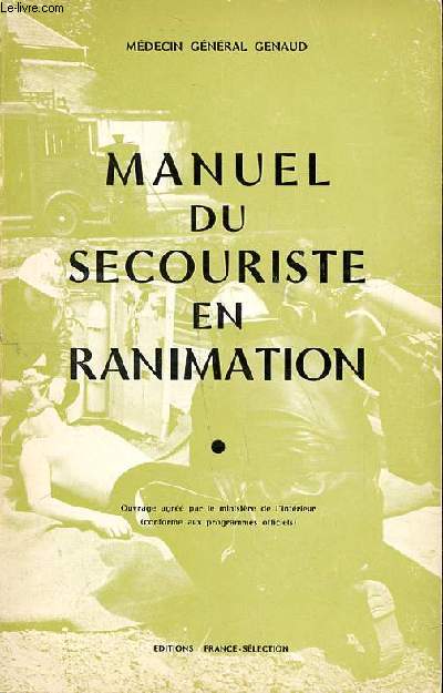 Manuel du secouriste en ranimation Deuxime dition