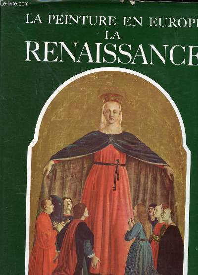 La peinture en Europe Tome 2 La Renaissance