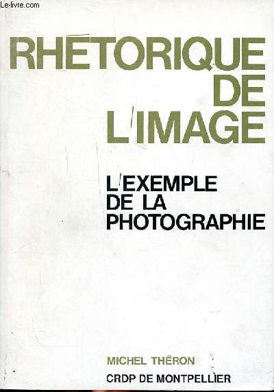 Rhtorique de l'image L'exemple de la photographie