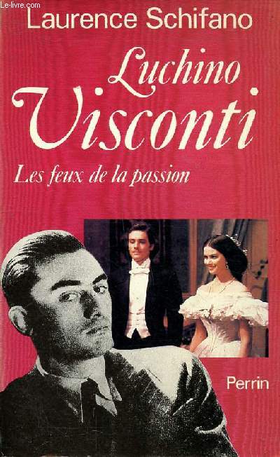 Luchino Visconti Les feux de la passion