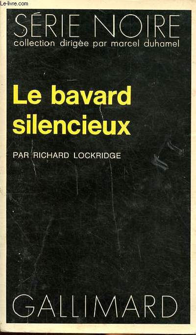 Le bavard silencieux Collection Srie Noire N1569
