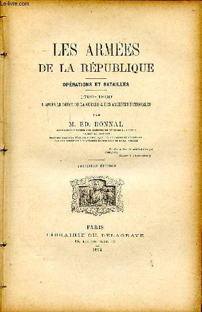 Les armes de la rpublique oprations et batailles 1792-1800 d'aprs le dpt de la guerre & les archives nationales troisime dition