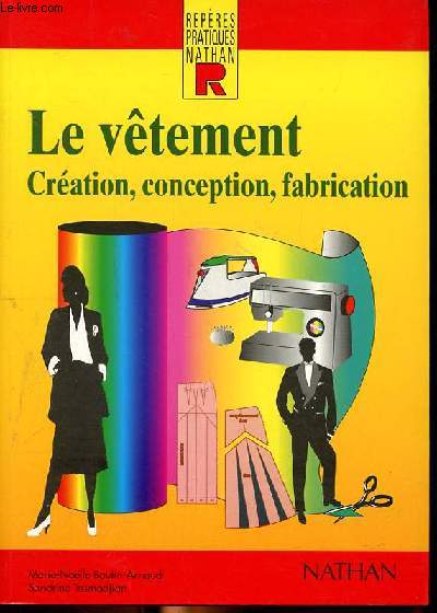 Le vtement Cration, conception, fabrication