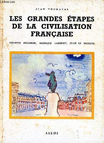 Les grandes tapes de la civilisation franaise