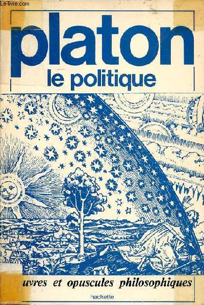 Platon le politique Collection oeuvres et opuscules philosophiques