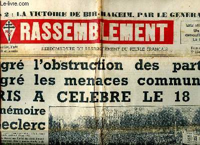 Le Rassemblement N 114 du samedi 25 juin 1949 Malgr l'obstruction des partis et malgr les menaces communistes Paris a clbr le 18 juin et la mmoire de Leclerc Sommaire: Malgr l'obstruction des partis et malgr les menaces communistes Paris a clbr