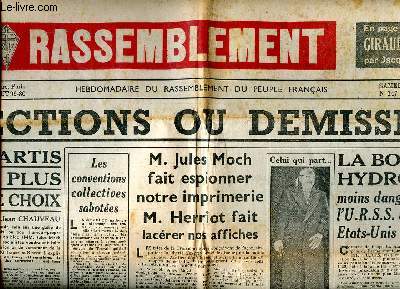 Le Rassemblement N147 du samedi 11 fvrier 1950 Elections ou dmission Sommaire: Elections ou dmission; La bombe  hydrogne moins dangereuse pour l'URSS que pour ls Etats Unis et la France; M. Jules Moch fait espionner notre imprimerie...