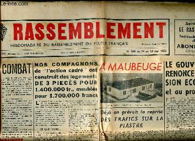 Le Rassemblement N300 du 14 au 20 mai 195 Le gouvernement renonce  l'expansion conomique et au progrs social Sommaire: Le vrai combat; La dclaration De gaulle et la presse; Habill  