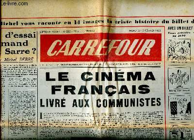 Carrefour N386 du mercredi 6 fvrier 1952 Le cinma franais livr aux communistes Sommaire: Coup d'essai allemand sur la Sarre?; Voici les 