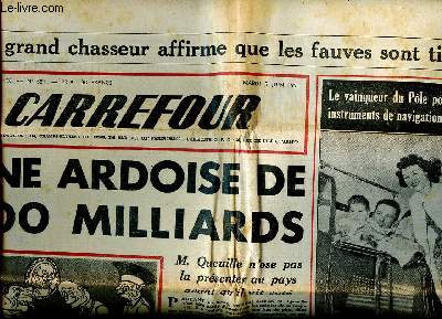 Carrefour N351 du mardi 5 juin 1951 Une ardoise de 700 milliards Sommaire: Elsa Maxwell ne croit pas  la guerre et se propose toujours d'amuser les gens; 187 journaux et agences trangers surveillent les lecteurs franais ...